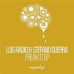 FLAC Luis Radio & Stefano Guerra - Freak It EP
