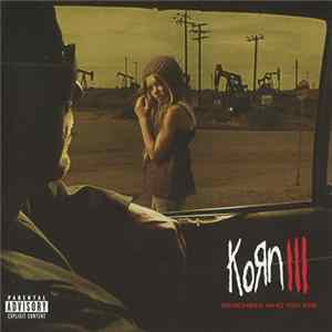 FLAC Korn - Korn III: Remember Who You Are