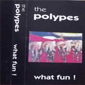 FLAC The Polypes - What Fun?