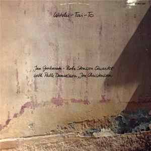 FLAC Jan Garbarek - Bobo Stenson Quartet With Palle Danielsson, Jon Christensen - Witchi-Tai-To