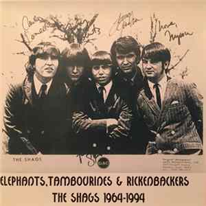 FLAC The Shags - Elephants, Tambourines & Rickenbackers: The Shags 1964-1994