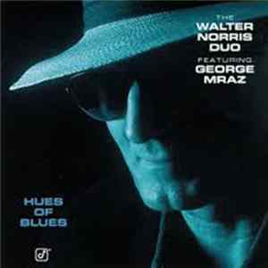 FLAC The Walter Norris Duo Featuring George Mraz - Hues Of Blues