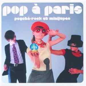 FLAC Various - Pop À Paris (Psyché-Rock Et Minijupes)