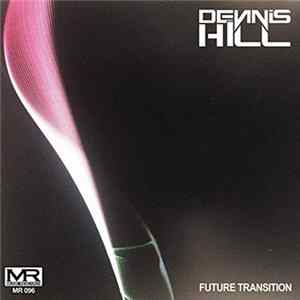 FLAC Dennis Hill - Future Transition