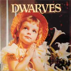 FLAC Dwarves - Thank Heaven For Little Girls