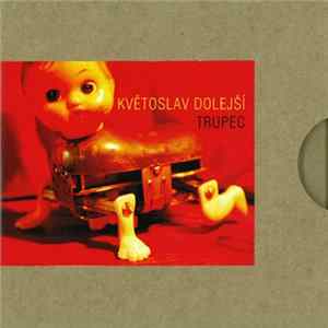 FLAC Květoslav Dolejší - Trupec