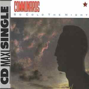 FLAC Communards - So Cold The Night