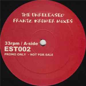 FLAC Frantz Kromer - The Unreleased Frantz Kromer Mixes