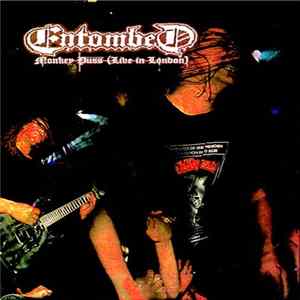 FLAC Entombed - Monkey Puss (Live In London)