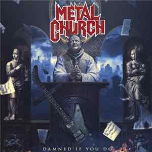 FLAC Metal Church - Damned If You Do