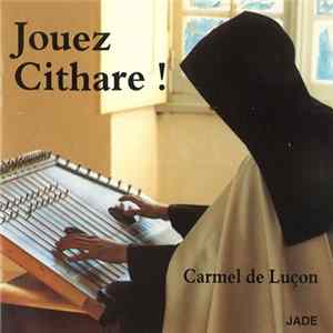 FLAC Soeur Claire Bénédicte, Carmel De Luçon - Jouez Cithare !