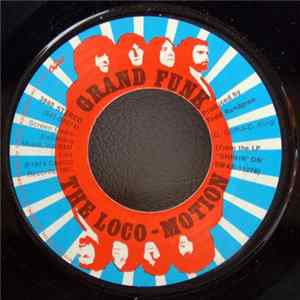 FLAC Grand Funk - The Loco-Motion / Destitute & Losin'
