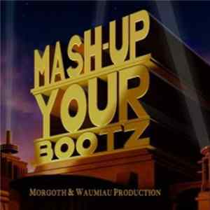 FLAC DJ Morgoth - Mash-Up Your Bootz Party Sampler Vol. 50