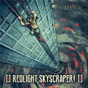 FLAC Red Light, Skyscraper! - Thermopylae
