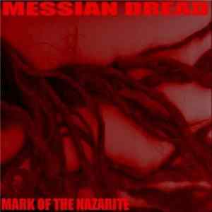 FLAC Messian Dread - Mark Of The Nazarite