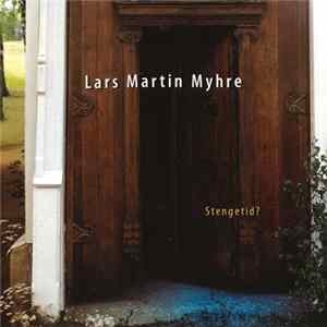 FLAC Lars Martin Myhre - Stengetid?