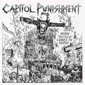 FLAC Capitol Punishment - When Putsch Comes To Shove (Studio Recordings 1983-1986)
