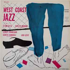 FLAC Stan Getz, Shelly Manne, Leroy Vinnegar, Conte Candoli, Lou Levy - West Coast Jazz