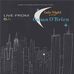 FLAC Various - Live From 6A: Conan O'Brien