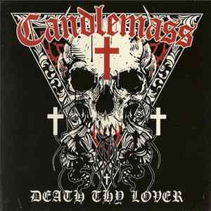 FLAC Candlemass - Death Thy Lover