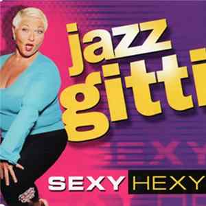 FLAC Jazz Gitti - Sexy Hexy