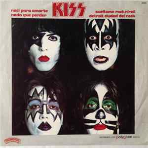 FLAC Kiss - Naci Para Amarte