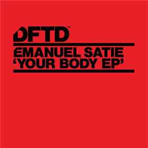 FLAC Emanuel Satie - Your Body EP