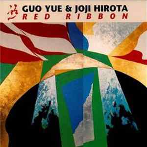 FLAC Guo Yue & Joji Hirota - Red Ribbon