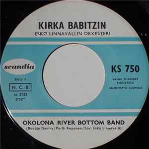 FLAC Kirka Babitzin - Okolona River Bottom Band / Kellon Soiton Kuulla Saan