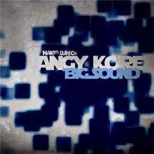 FLAC Angy Kore - Big Sound