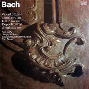 FLAC Bach, Karl Suske, Giorgio Kröhner, Gewandhausorchester Leipzig, Kurt Masur - Violinkonzerte A-moll BWV 1041 / E-moll BWV 1042 / Doppelkonzert D-moll BWV 1043