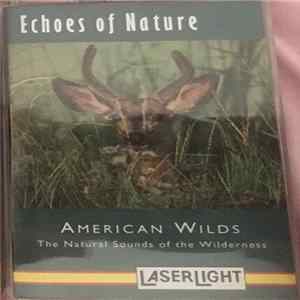 FLAC No Artist - Echoes Of Nature: American Wilds