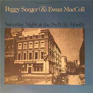 FLAC Ewan MacColl & Peggy Seeger - Saturday Night At The Bull & Mouth