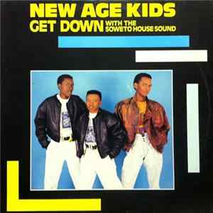 FLAC New Age Kids - Get Down (With The Soweto House Band)