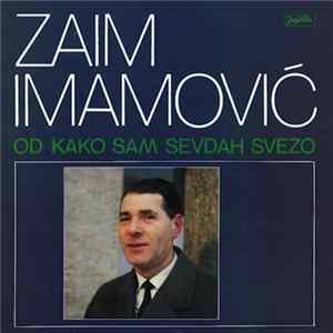 FLAC Zaim Imamović - Od Kako Sam Sevdah Svezo