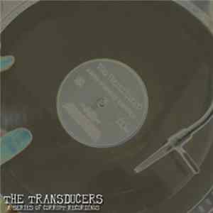FLAC The Transducers - A Series Of Corrupt Recordings