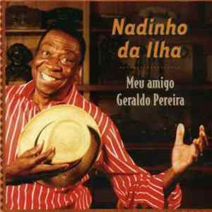 FLAC Nadinho da Ilha - Meu Amigo Geraldo Pereira