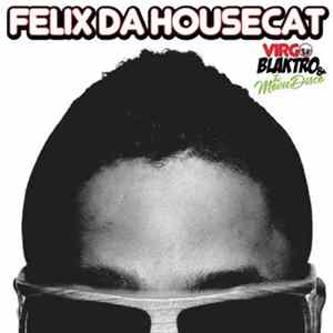 FLAC Felix Da Housecat - Virgo, Blaktro & The Movie Disco