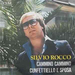 FLAC Silvio Rocco - Cammino Cammino / Cunfettiello E Sposa