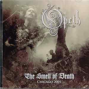 FLAC Opeth - The Smell of Death Live in Chicago