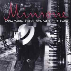 FLAC Anna Maria Jopek & Gonzalo Rubalcaba - Minione (Deluxe Edition)