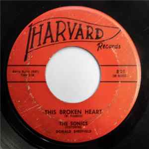 FLAC The Sonics Featuring Donald Sheffield - This Broken Heart