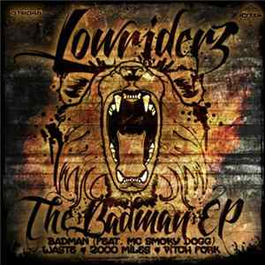 FLAC Lowriderz - The Badman EP