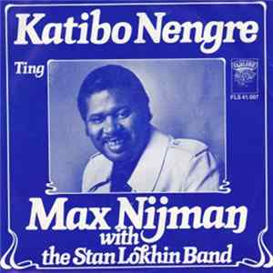 FLAC Max Nijman With The Stan Lokhin Band - Katibo Nengre