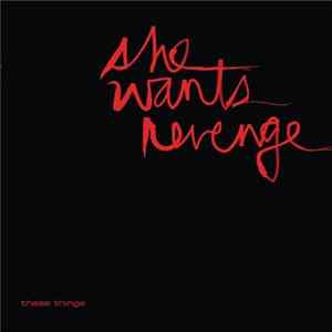 FLAC She Wants Revenge - These Things