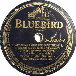 FLAC Gray Gordon And His Tic-Toc Rhythm Orchestra - That's What I Want For Christmas / The Story Book Ball