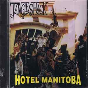 FLAC Tangleshack - Hotel Manitoba