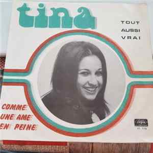 FLAC Tina - Tout Aussi Vrai / Comme Une Ame En Peine