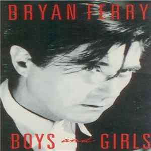 FLAC Bryan Ferry - Boys And Girls