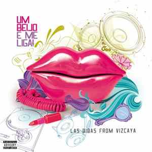 FLAC Las Bibas From Vizcaya - Um Beijo e me Liga